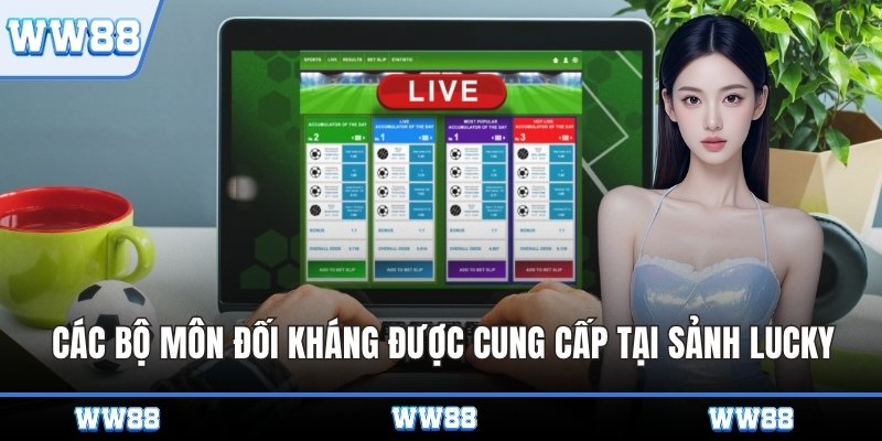 Các bộ môn đối kháng được cung cấp tại sảnh Lucky