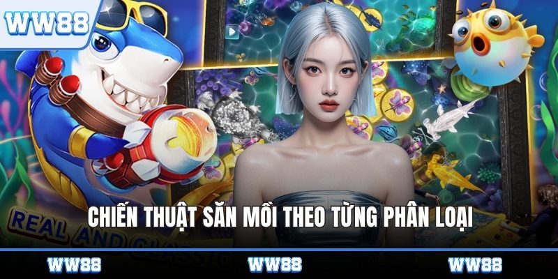 Chiến thuật săn mồi theo từng phân loại