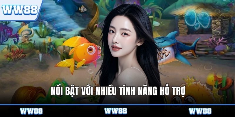 Nổi bật với nhiều tính năng hỗ trợ