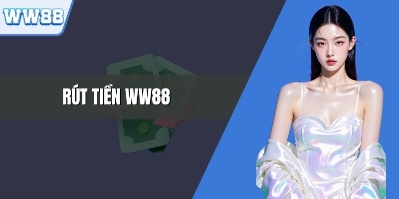 Rút Tiền WW88
