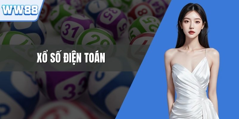 Xổ Số Điện Toán