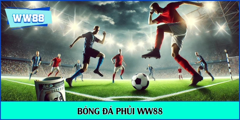 bóng đá phủi WW88