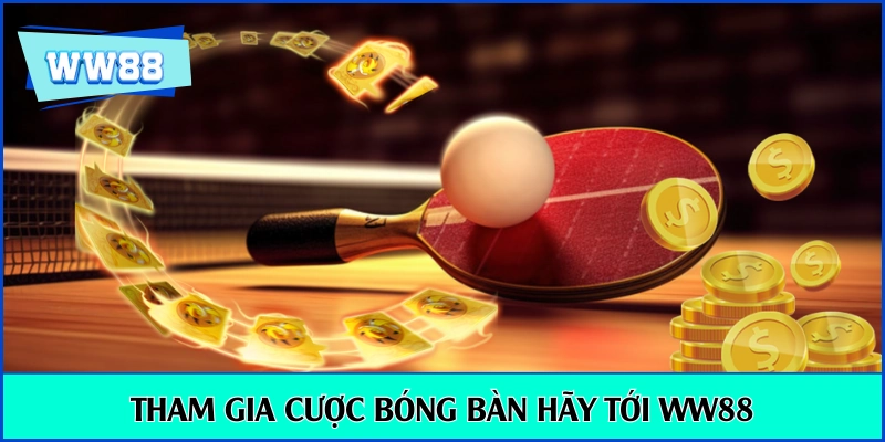 Tham gia cược bóng bán hãy tới WW88